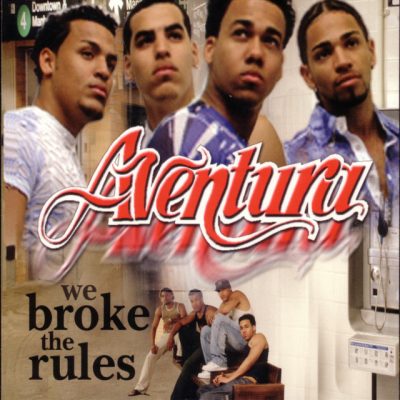 Aventura – We Broke The Rules